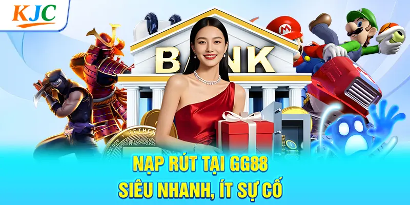 Nạp Rút Tại GG88 – Siêu Nhanh, Ít Sự Cố